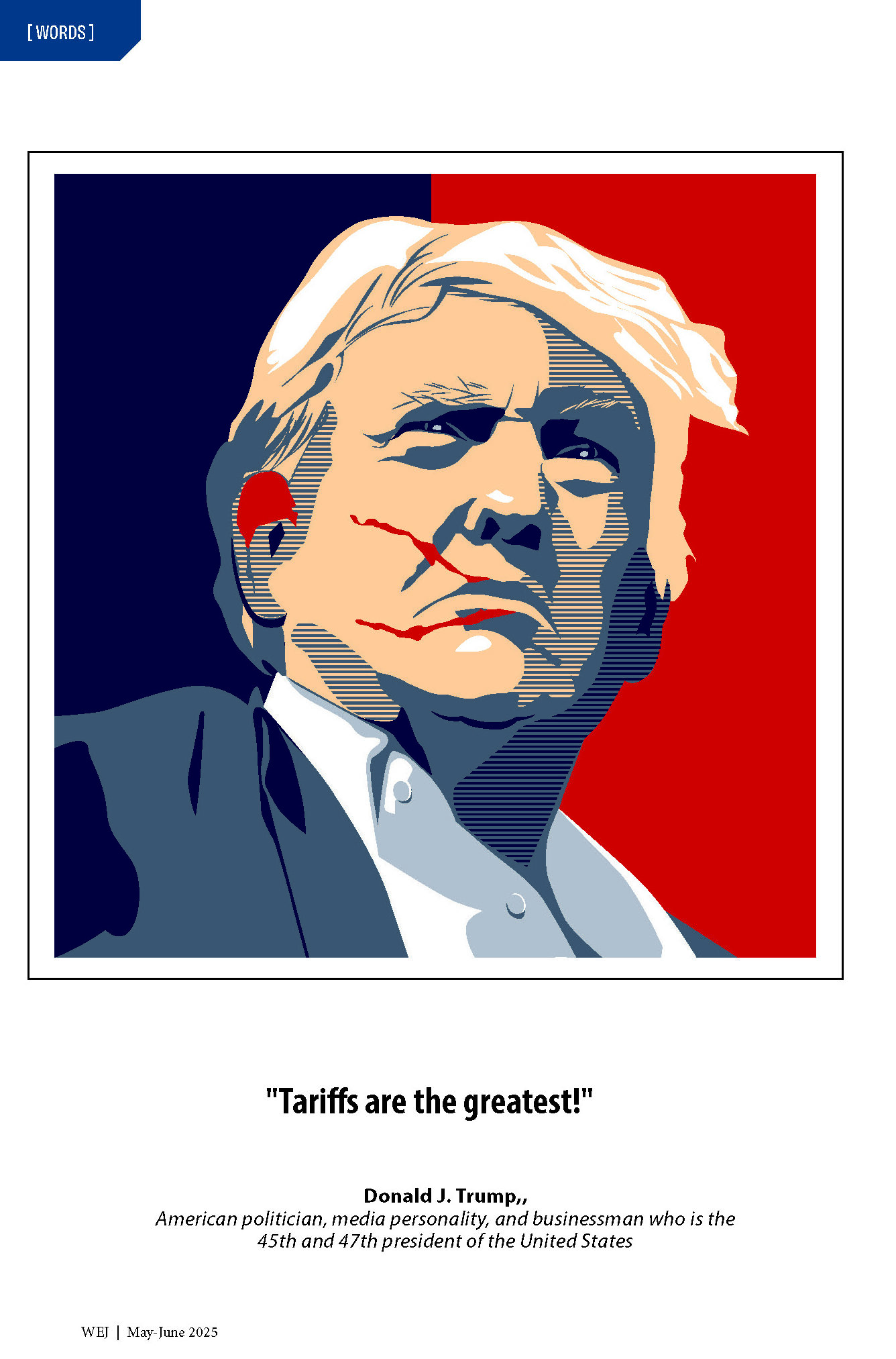"Tariffs are the greatest!" - Donald J. Trump, American politician, media personality, and businessman who is the 45th and 47th president of the United States
